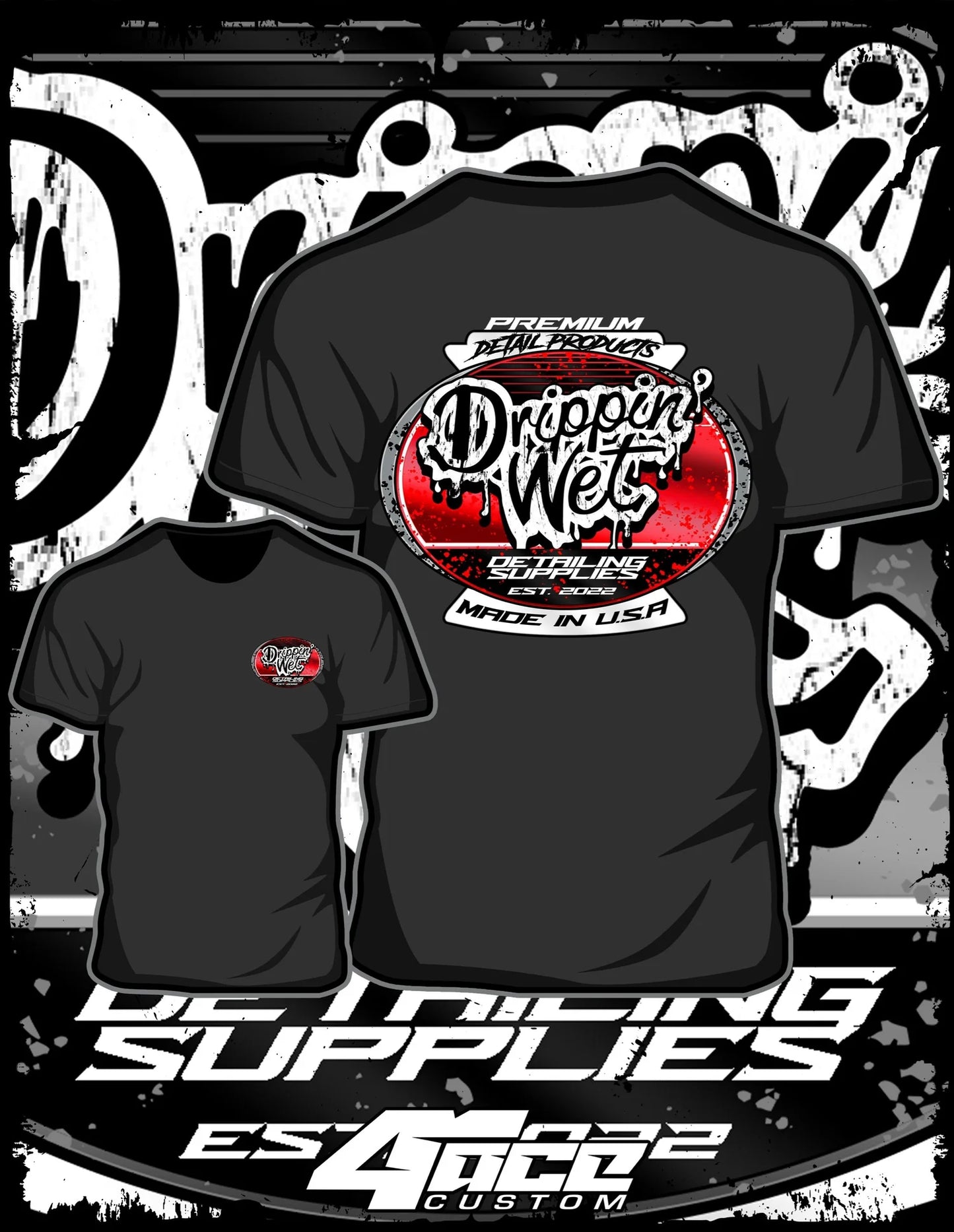 Drippin’ Wet Detailing T-Shirt – Premium Ring Spun Cotton Tee for Detailers